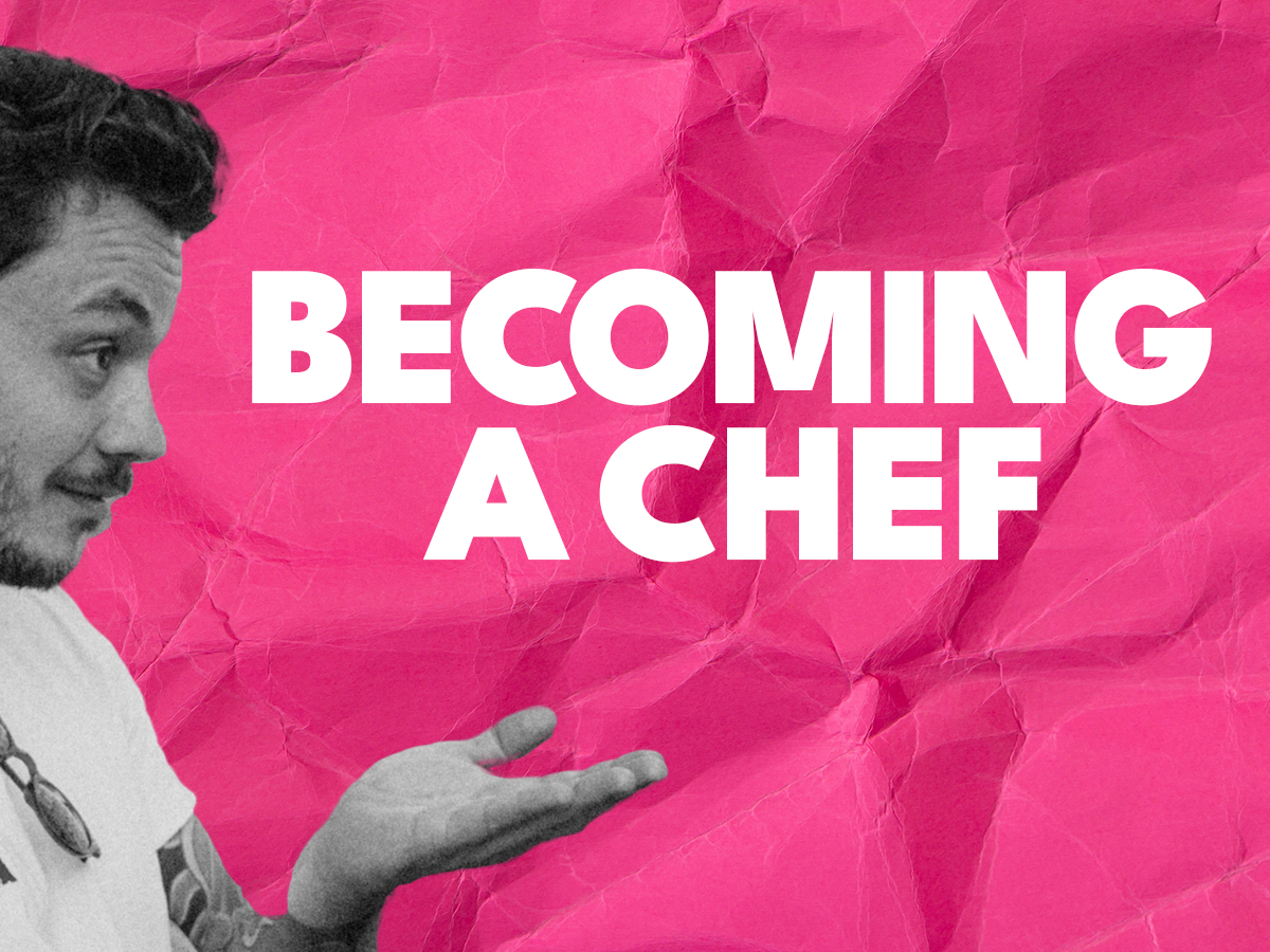 👨‍🍳 Becoming a Chef